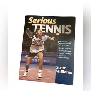 Serious Tennis Book by Scott Williams